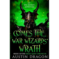 Comes the War Wizards' Wrath: Fabled Quest Chronicles (Book 3): An Epic Fantasy Adventure