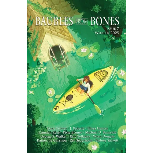 Baubles From Bones: Issue 7