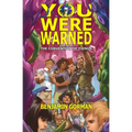 You Were Warned: The Convention of Fiends, Book 2