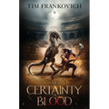 The Certainty of Blood