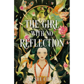 The Girl with No Reflection