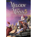 Melody of Mana 5: A Progression Fantasy