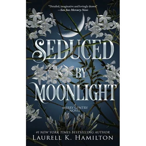 Seduced by Moonlight: A Merry Gentry Novel