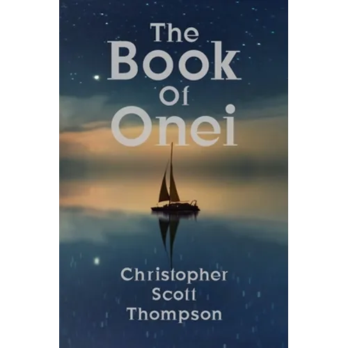 The Book of Onei: An Antinomian Dream Grimoire