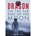 Dragon on the Far Side of the Moon