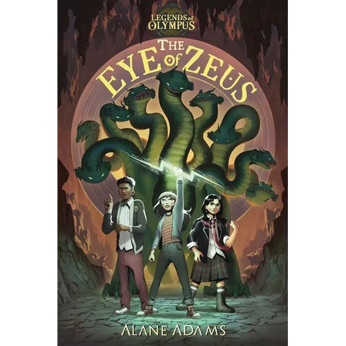 The Eye of Zeus: Legends of Olympus, Book One