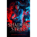 Shadow Strife: An Alaskan Folklore Urban Fantasy