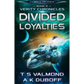 Divided Loyalties (Verity Chronicles Book 2)
