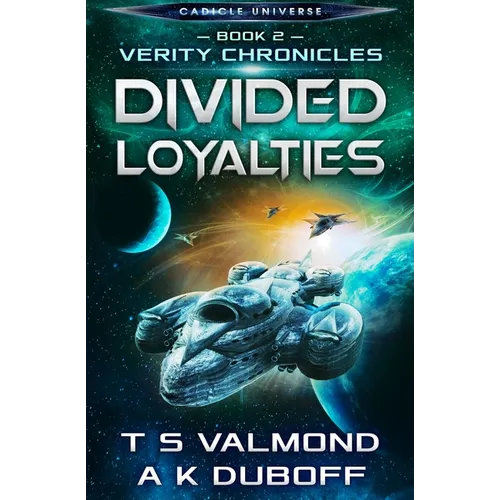 Divided Loyalties (Verity Chronicles Book 2)