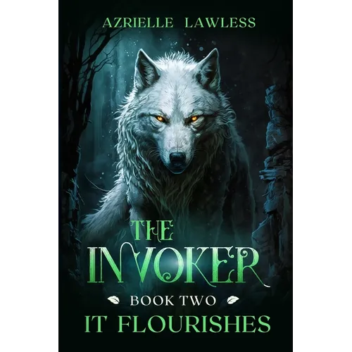 The Invoker: Book Two: It Flourishes