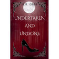 Undertaken and Undone