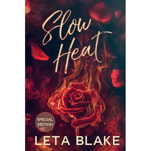 Slow Heat