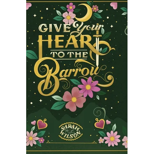 Give Your Heart to the Barrow
