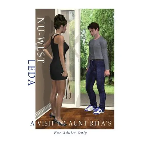 A Visit to Aunt Rita's: A Rework of an Original Female/Male Spanking Comic First Produced by NU-West/Leda in the 1980's
