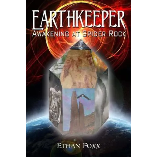 Earthkeeper: Awakening at Spider Rock