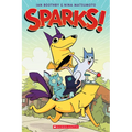 Sparks!: A Graphic Novel (Sparks! #1): Volume 1