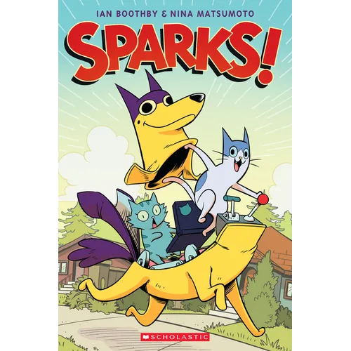 Sparks!: A Graphic Novel (Sparks! #1): Volume 1