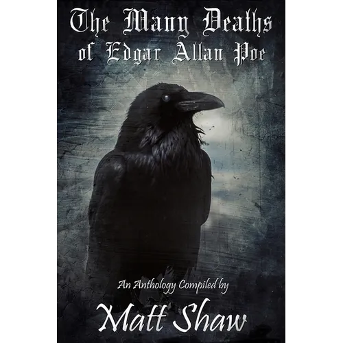 The Many Deaths of Edgar Allan Poe