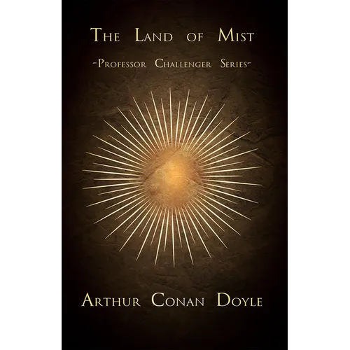 The Land of Mist (Professor Challenger Series)