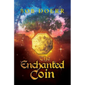 The Enchanted Coin: (The Enchanted Coin Series, Book 1)