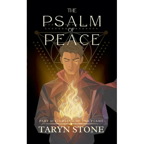 The Psalm of Peace: Kindling Of The Flame