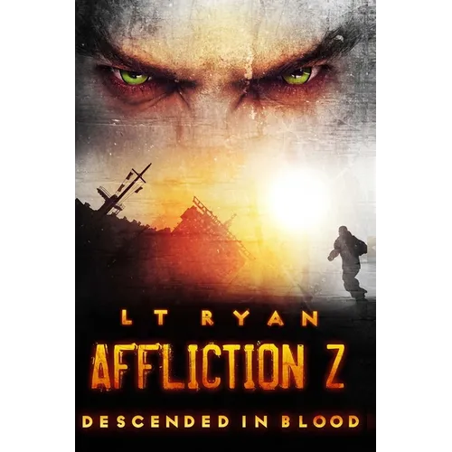 Affliction Z: Descended in Blood (Post Apocalyptic Thriller)