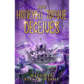 The Honeyed Tongue Deceives