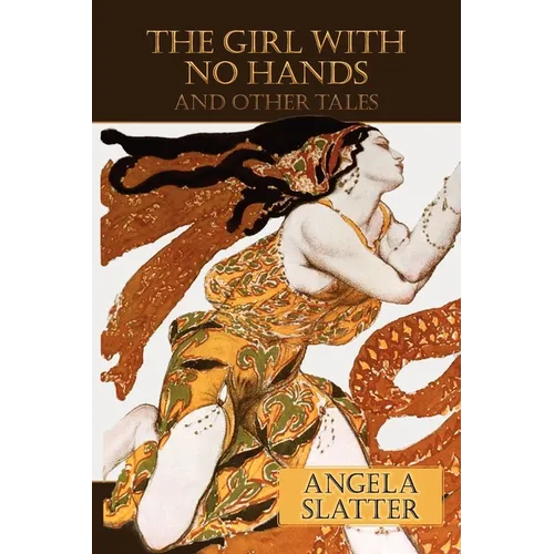 The Girl with No Hands (and Other Tales)