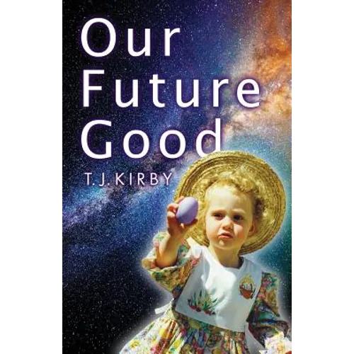 Our Future Good