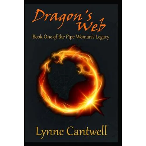 Dragon's Web: Book 1 of the Pipe Woman's Legacy