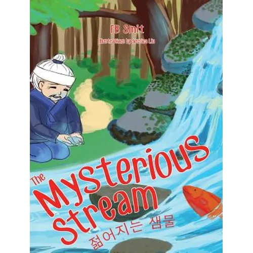 The Mysterious Stream: a folktale in English and Korean