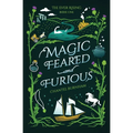 Magic Feared and Furious