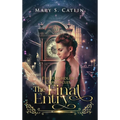 The Final Entry (The Haighdlen Chronicles, Book 3)