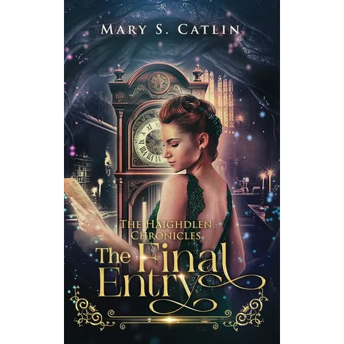 The Final Entry (The Haighdlen Chronicles, Book 3)