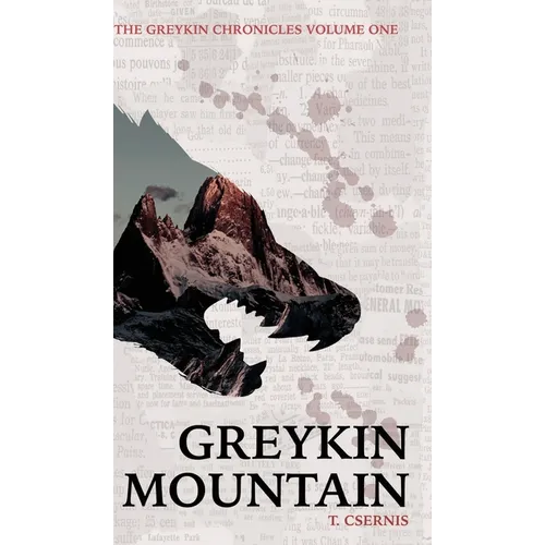 Greykin Mountain: Greykin Chronicles Volume One