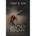 Deathly Shadow: Black Prophecies Series