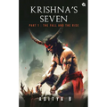 Krishna's Seven - Part I: The Fall and The Rise