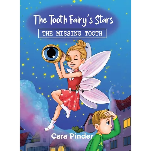 The Tooth Fairy's Stars: The Missing Tooth