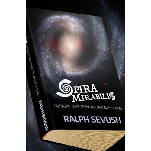 Spira Mirabilis: Fantastic Tales from the Marvelous Spiral