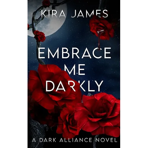Embrace Me Darkly