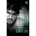 Lennon Reborn: A Steamy, Emotional Rockstar Romance