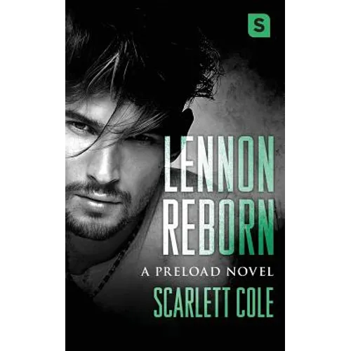 Lennon Reborn: A Steamy, Emotional Rockstar Romance