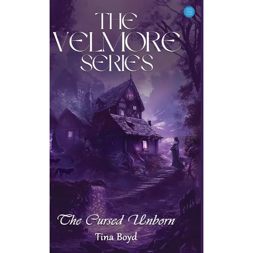 The Velmore Series: The Cursed Unborn