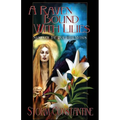 A Raven Bound with Lilies: Stories of the Wraeththu Mythos