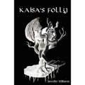 Kaisa's Folly