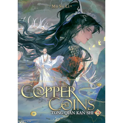 Copper Coins: Tong Qian Kan Shi (Novel) Vol. 3
