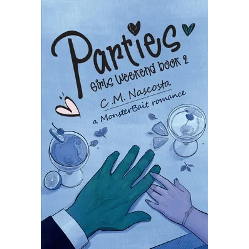 Parties; Girls Weekend Book 2