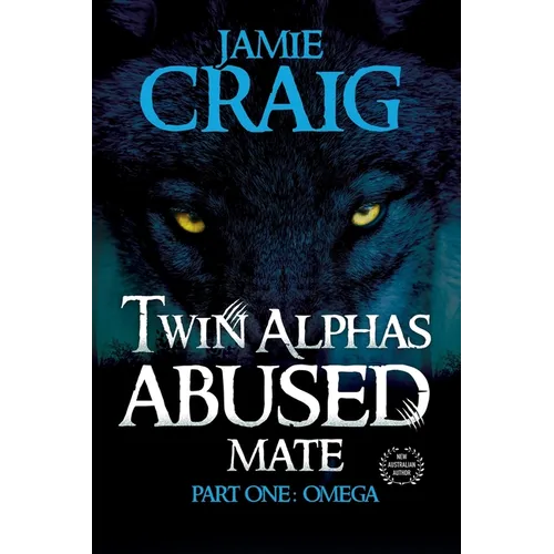 Twin Alphas Abused Mate: Part One: Omega