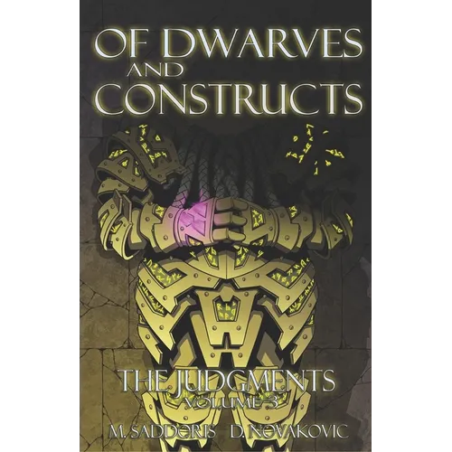Of Dwarves and Constructs: The Judgments Saga