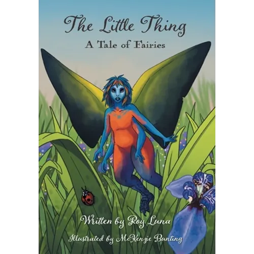 The Little Thing: A Tale of Fairies